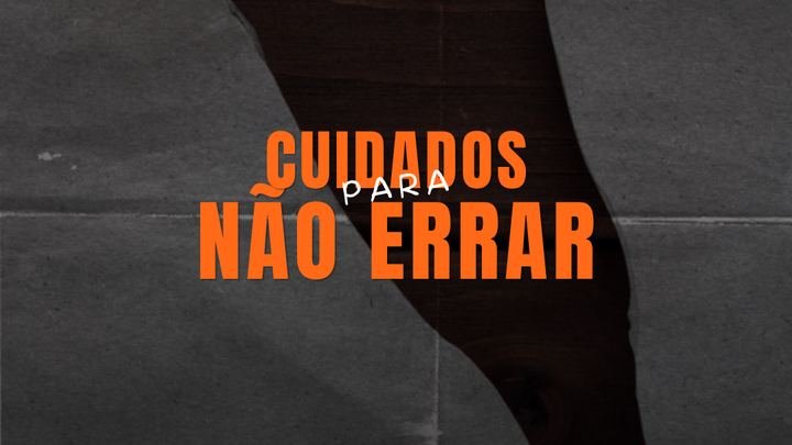 Módulo Cuidados para não errar